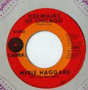 Merle Haggard And The Strangers - Sidewalks Of Chicago / I Can't Be Myself