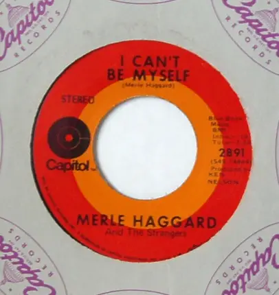 Merle Haggard And The Strangers - Sidewalks Of Chicago / I Can't Be Myself