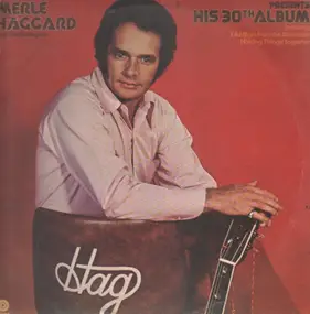 Merle Haggard - Presents His 30th Album