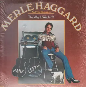 Merle Haggard - The Way It Was in '51