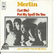 Merlin - (Let Me) Put My Spell On You