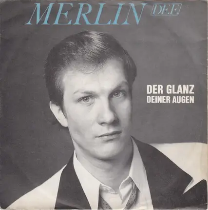 Merlin Dee - Der Glanz Deiner Augen