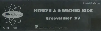 Merlyn & 6 Wicked Kids - Grooveliker '97