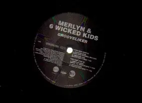 merlyn and 6 wicked kids - grooveliker