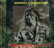 CD - Merrell Fankhauser - Goin' Back To Delta