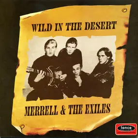 Merrell And The Exiles - Wild In The Desert