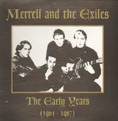 Merrell And The Exiles - The Early Years (1964-1967)