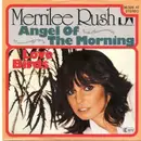 7'' - Merrilee Rush - Angel Of The Morning / Love Birds