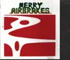 CD - Merry Airbrakes - Merry Airbrakes