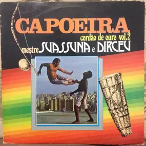 Mestre Suassuna E Dirceu - Capoeira Cordão De Ouro Vol. 2