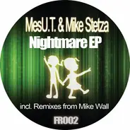 MesU.T. & Mike Stetza - Nightmare EP