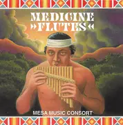 CD - Mesa Music Consort - Medicine Flutes