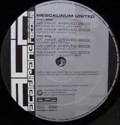 Mescalinum United - We Have Arrived 2003 (Remixes)