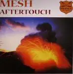 Mesh - Aftertouch