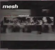 CD Single - Mesh - Leave You Nothing