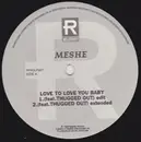 12inch Vinyl Single - Meshe - Love To Love You Baby