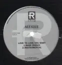 12'' - Meshe - Love To Love You Baby - Promo