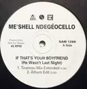 12inch Vinyl Single - Me'Shell NdegéOcello - If That's Your Boyfriend (He Wasn't Last Night)