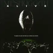 Meshuggah - Alive