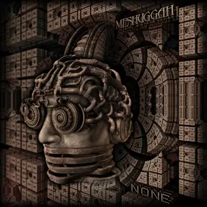 Meshuggah - None