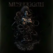 Meshuggah - The Violent Sleep of Reason