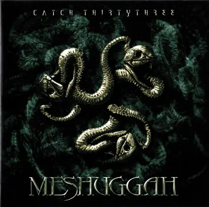 Meshuggah - Catch Thirtythree