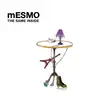 LP - Mesmo - The Same Inside (vinyl)
