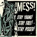 LP - !Mess! - Stay Young! Stay Free! Stay Pissed! - Limited Edition, Gold Vinyl, Insert incl.