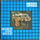 LP - Messa Grass - Down The Road