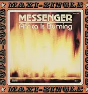 Messenger - Africa Is Burning