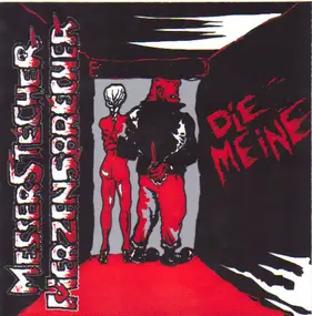 Messerstecher Herzensbrecher - Die Meine