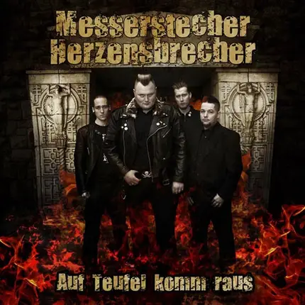 Messerstecher Herzensbrecher - Auf Teufel Komm Raus