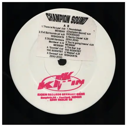 Messiah / Wishdokta / The Scientist a.o. - Champion Sound (The Best Of Kickin Records Volume One)