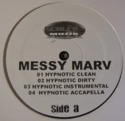 Messy Marv - Hypnotic / That's Wassup