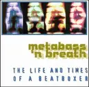 CD - Metabass 'n' Breath - The Life And Times Of A Beatboxer