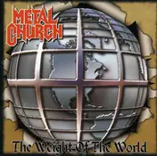 Metal Church - Weight of the World