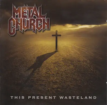 Metal Church - This Present Wasteland