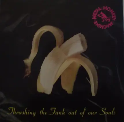 Metal Monkey Machine - Thrashing The Funk Out Of Our Souls