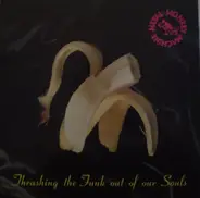 Metal Monkey Machine - Thrashing The Funk Out Of Our Souls