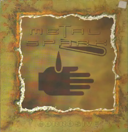 Metal Spark - Corrosive