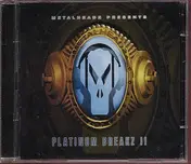 Metalheadz - Platinum Breakz II