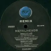 Metalheads - Inner City Life