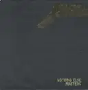 7inch Vinyl Single - Metallica - Nothing Else Matters