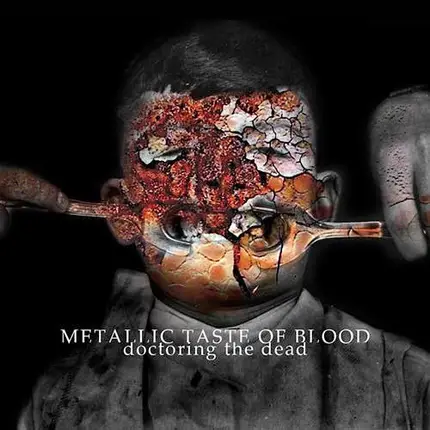 Metallic Taste Of Blood - Doctoring the Dead