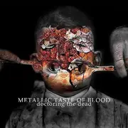 CD - Metallic Taste Of Blood - Doctoring The Dead - Digipak