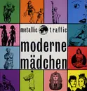 12'' - Metallic Traffic - Moderne Mädchen