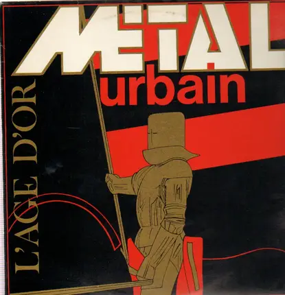 Métal Urbain - L'Âge D'Or