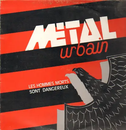METAL URBAIN - Les Hommes Mort Sont Dangereux