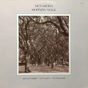 LP - Metamora - Morning Walk