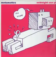 Metamatics - Midnight Sun Pig